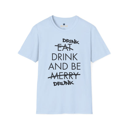 Revotees Drink Be Drunk Softstyle T-Shirt - alternate view 6