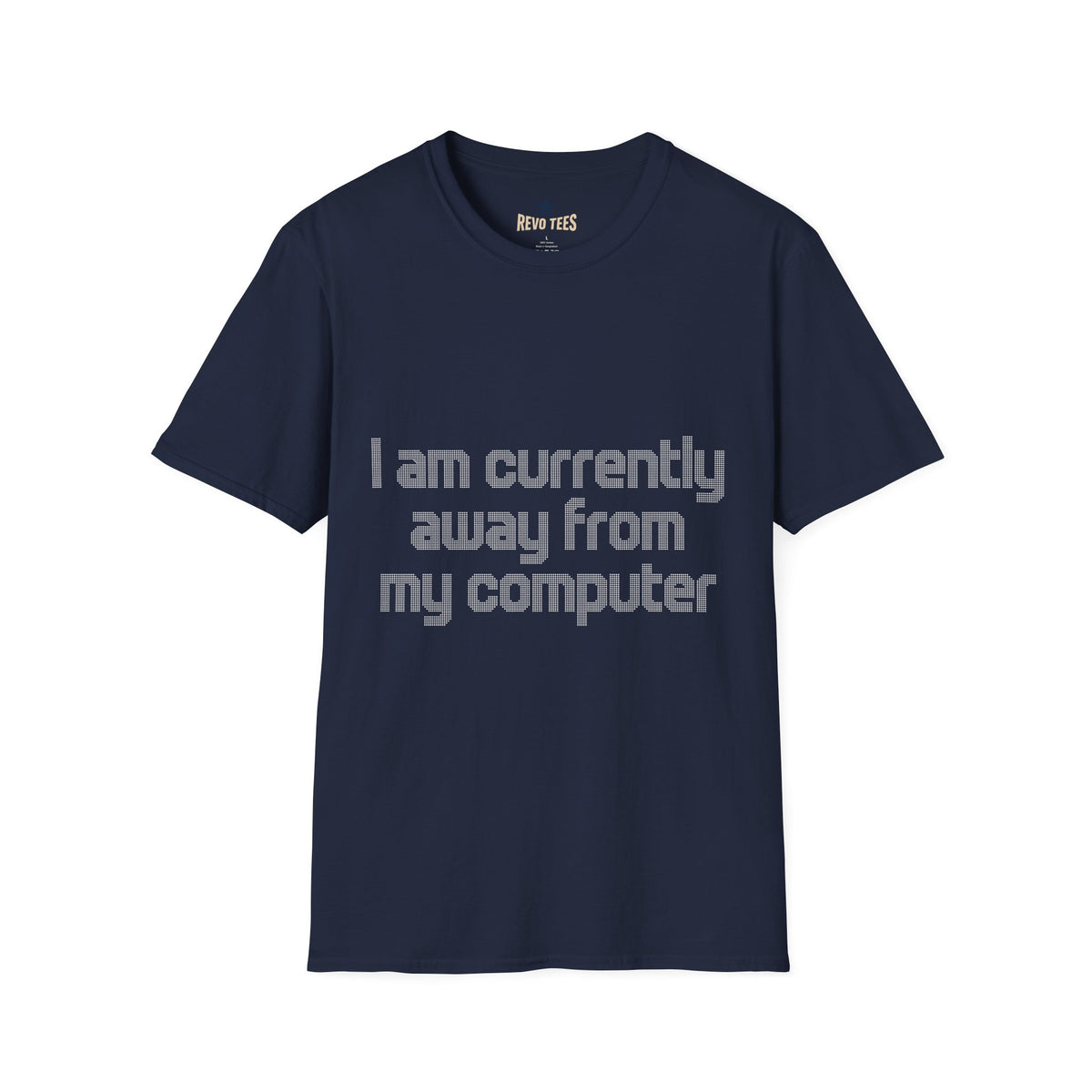 Revotees I Am Currently Away From My Computer Unisex Softstyle T-Shirt - alternate view 6