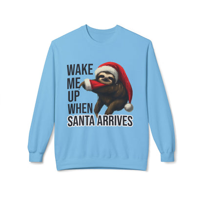 Sloth Santa Sweatshirt — "Wake Me Up When Santa Arrives" Holiday Crewneck