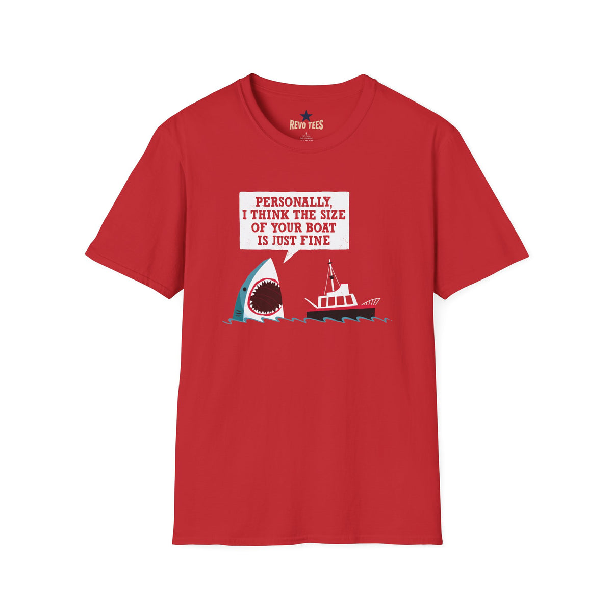 Revotees Shark Joke Personally I Think the Size of Your Boat Is Just Fine Graphic T-Shirt