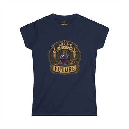 Fortune Teller Tee - "Ask Me About Your Future" Mystic Crystal Ball Women's T-Shirt