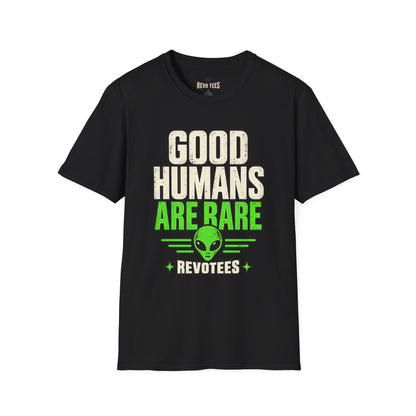 REVOTEES Good Humans Are Rare Alien T-Shirt
