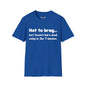 Revotees Mood Swing Not to Brag But I Haven T Had a Mood Swing in Like 7 Minutes T-Shirt - alternate view 7