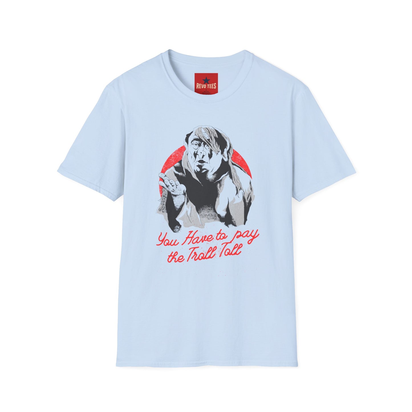 T-Shirt — 'You Have to Pay the Troll Toll' Graphic Tee (Funny Troll Meme)