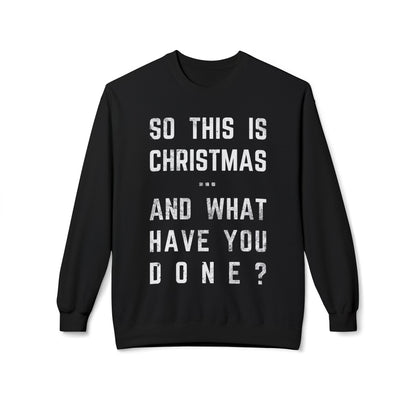Christmas Sweatshirt - "So This Is Christmas... And What Have You Done?" Vintage Lyric Crewneck