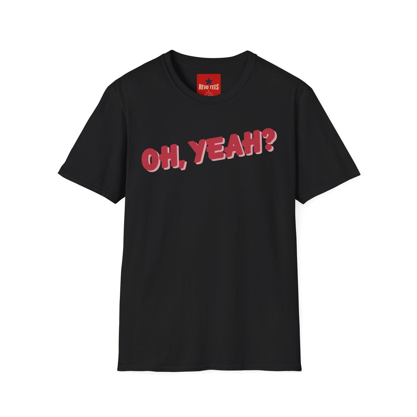 As Worn By - Jeff Back 'Oh Yeah?' - Unisex Softstyle T-Shirt