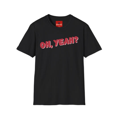 As Worn By - Jeff Back 'Oh Yeah?' - Unisex Softstyle T-Shirt