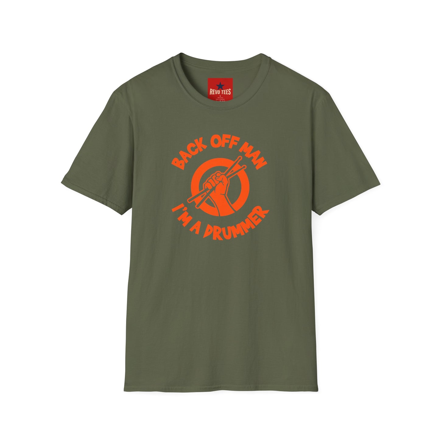 Back Off I'm A Drummer -  Softstyle T-Shirt