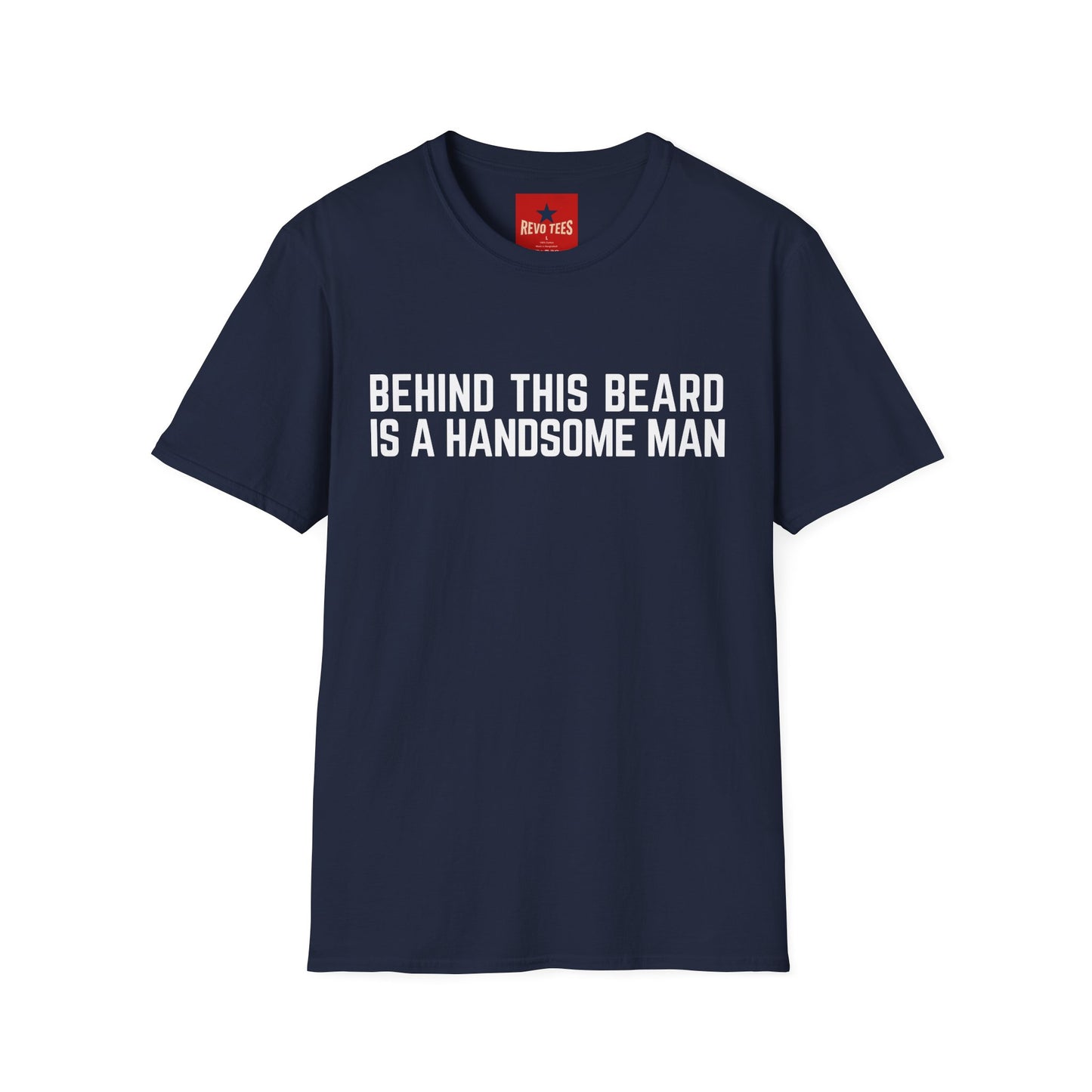 Beard T-Shirt — "Behind This Beard Is A Handsome Man" Funny Graphic Tee