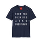 Revotees Even the Genius Asks Questions T-Shirt - alternate view 8