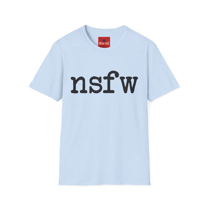 NSFW Graphic Tee — Bold Minimalist Statement Shirt