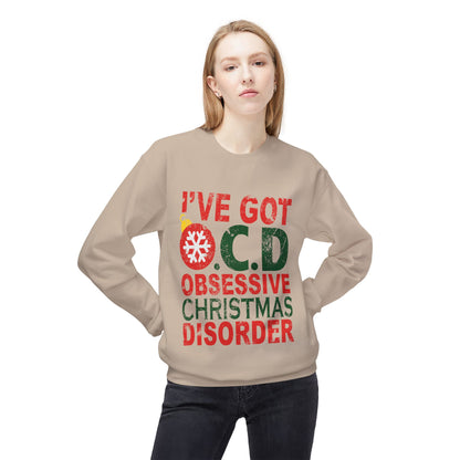 "I've Got O.C.D. Obsessive Christmas Disorder" Holiday Crewneck Sweatshirt
