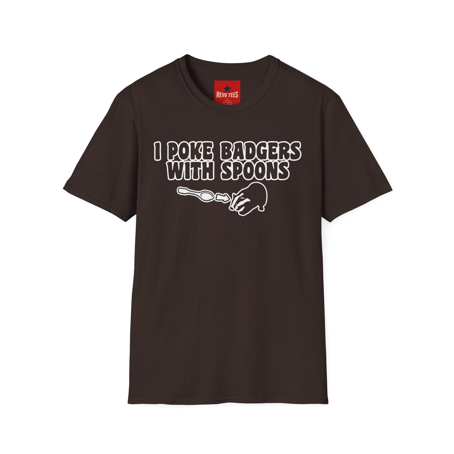 I Poke Badgers With Spoons T-Shirt — Funny Animal Lover Tee