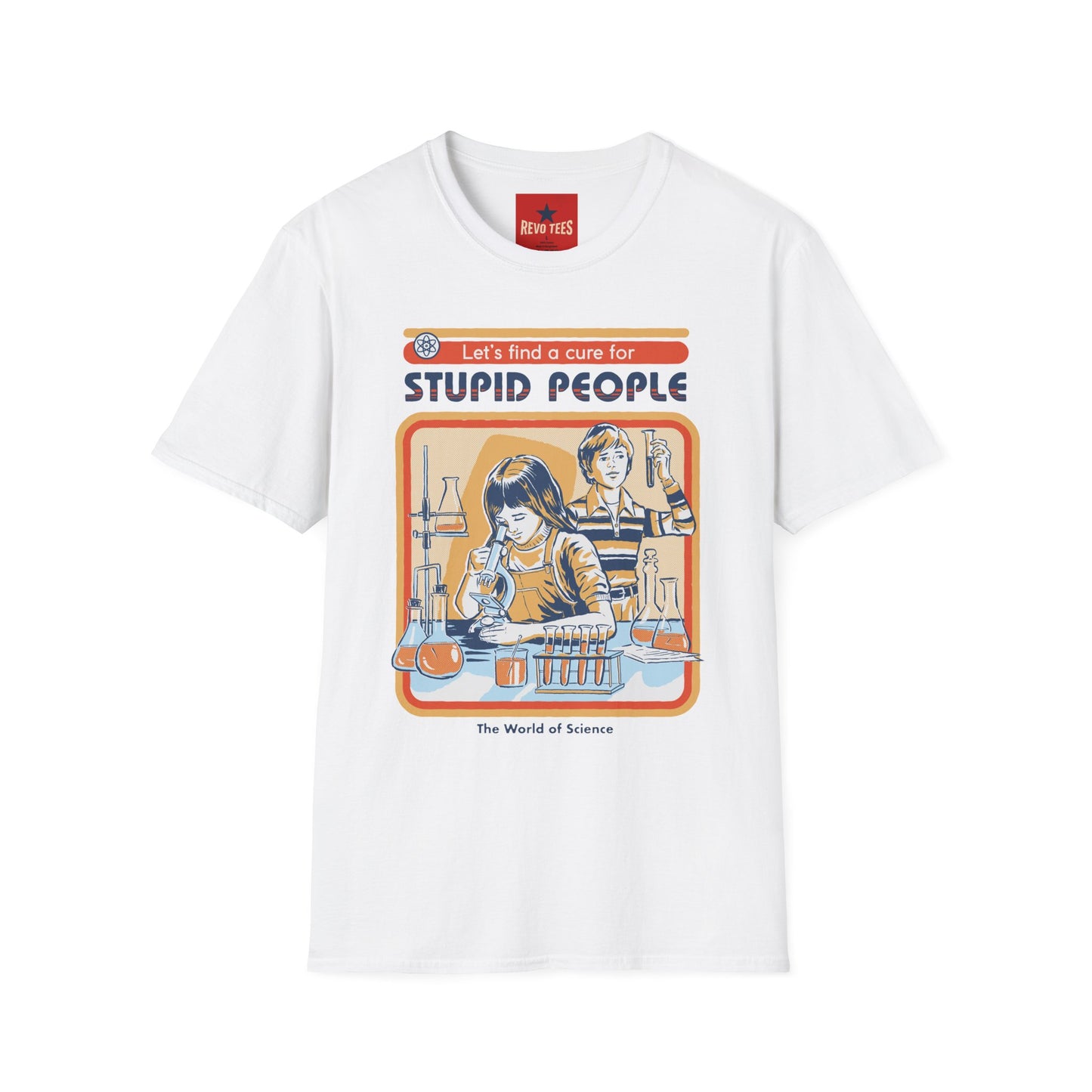 Retro Science Tee — "Let's Find a Cure for Stupid People" Graphic T-Shirt