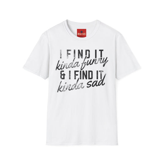 I Find It Kind Of Funny - REM - Unisex Softstyle T-Shirt