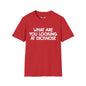 Revotees Funny Graphic What Are You Looking at Dicknose Novelty T-Shirt - alternate view 2