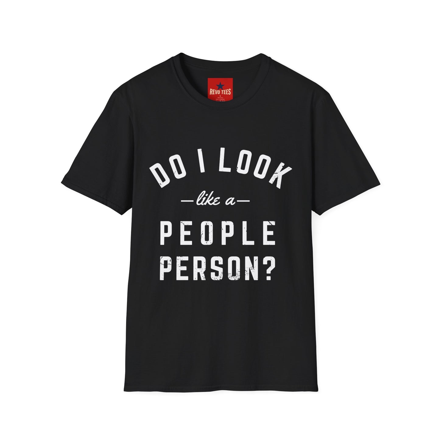 Do I Look Like A People Person - Unisex Softstyle T-Shirt