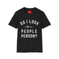 Do I Look Like A People Person - Unisex Softstyle T-Shirt