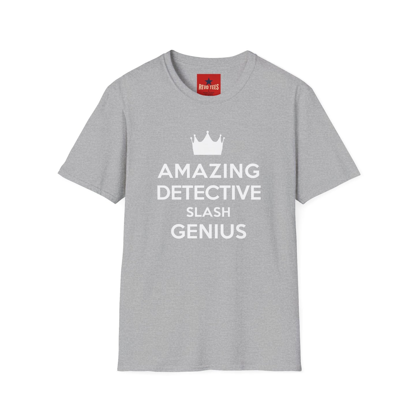 Amazing Detective Slash Genius T-Shirt — Funny Crown Graphic Tee for Sleuths & Gift Giving