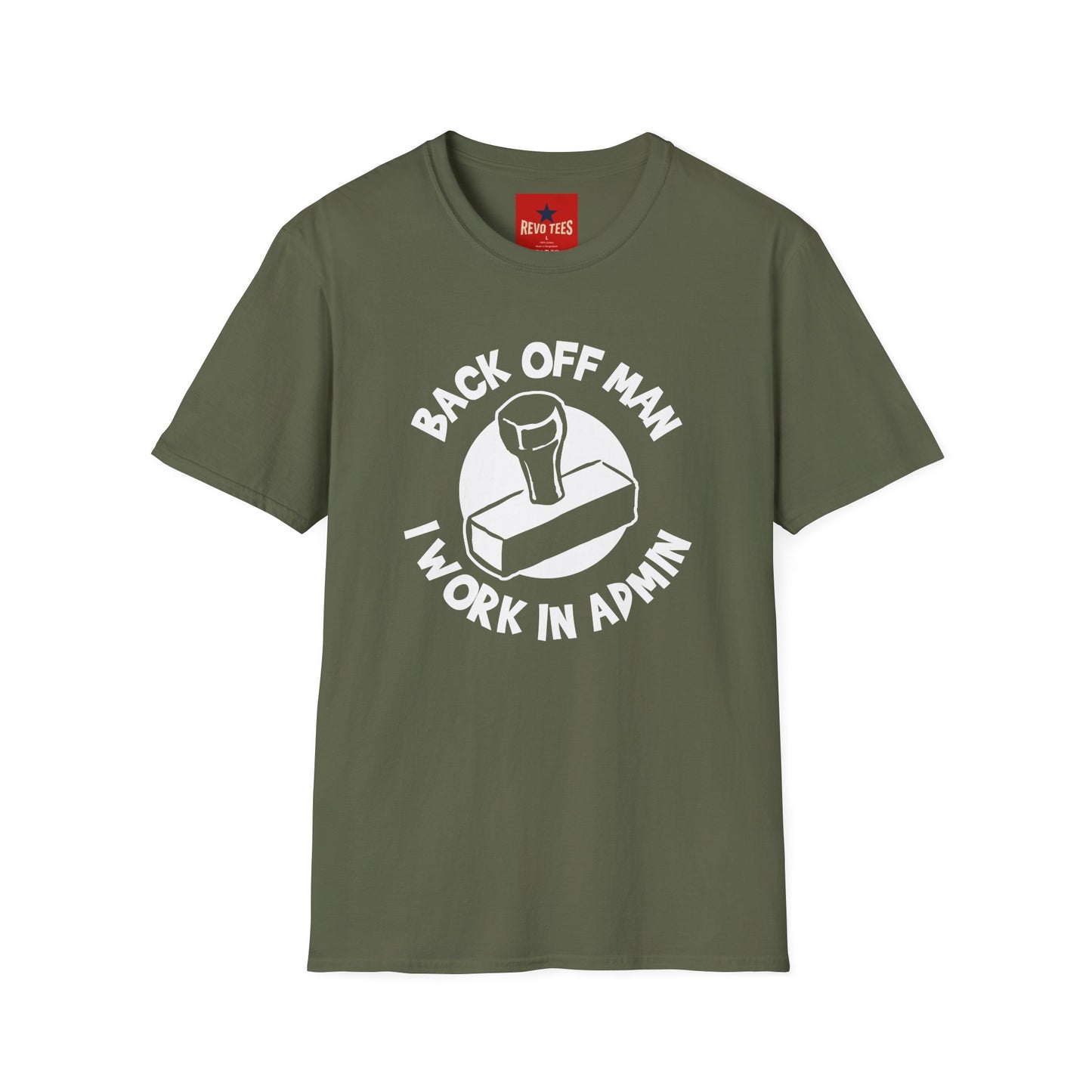 Back Off Man I Work in Admin T-Shirt