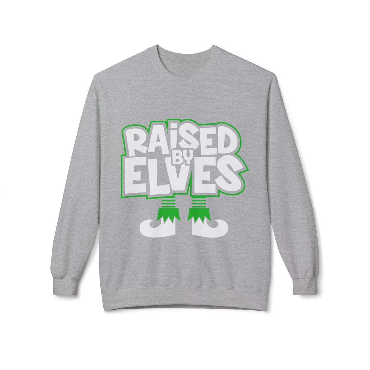 Raised by Elves Sweatshirt – Christmas Funny Holiday Crewneck