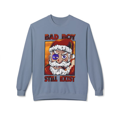 Bad Boy Santa — 'Bad Boy Still Exist' Christmas Crewneck Sweatshirt