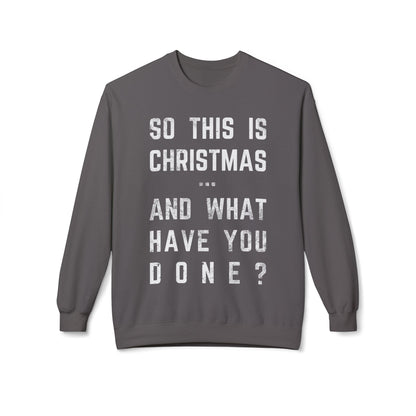 Christmas Sweatshirt - "So This Is Christmas... And What Have You Done?" Vintage Lyric Crewneck