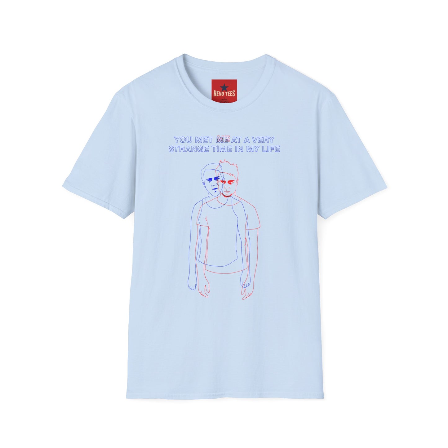 Vintage Doppelgänger Tee — "You Met Me at a Very Strange Time in My Life" Graphic T-Shirt