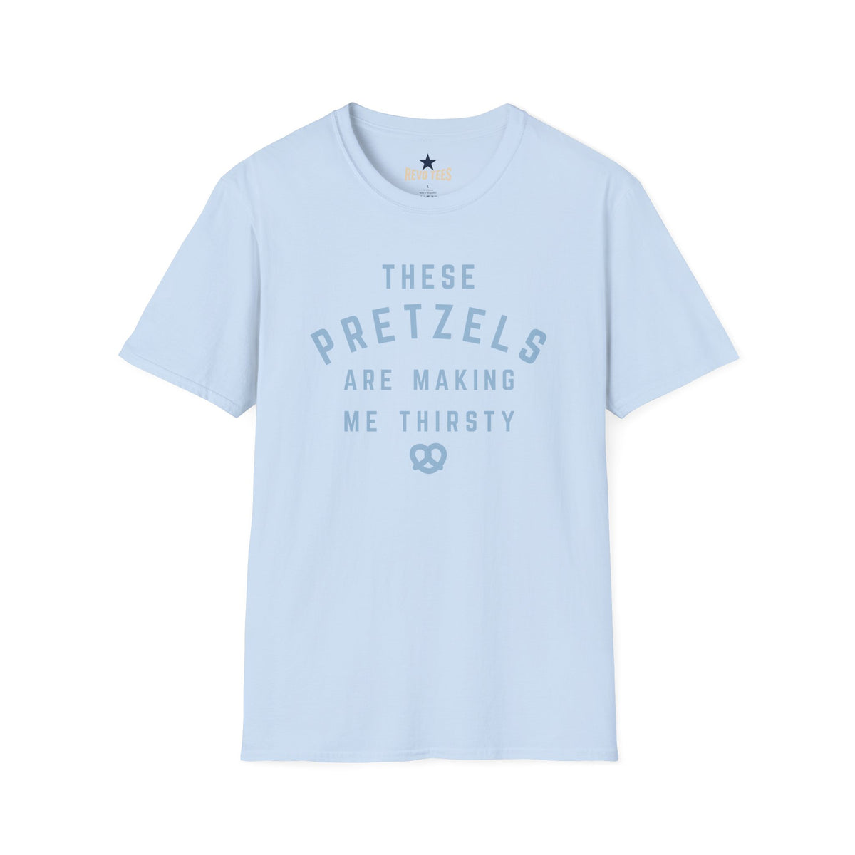 Revotees Pretzel Lovers These Pretzels Are Making Me Thirsty Casual T-Shirt - alternate view 9