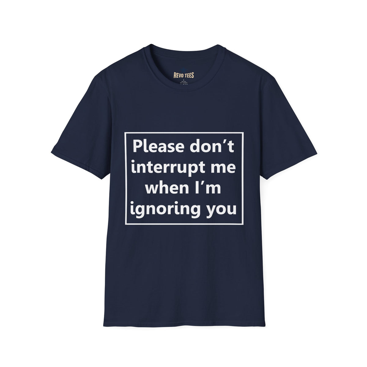 Revotees Please Dont Interrupt Me Unisex Softstyle T-Shirt - alternate view 8