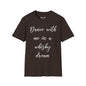 Revotees Dance with Me in a Whisky Dream Unisex Softstyle T-Shirt - alternate view 3