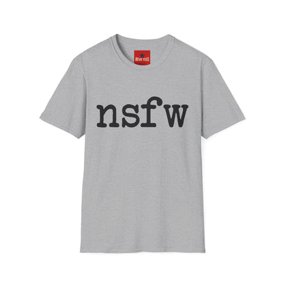 NSFW Graphic Tee — Bold Minimalist Statement Shirt