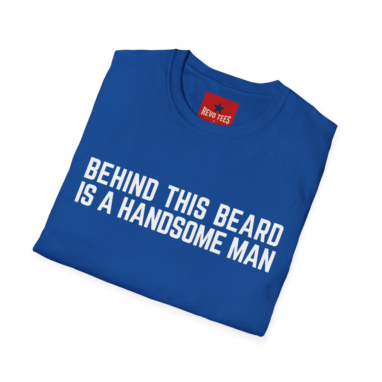 Beard T-Shirt — "Behind This Beard Is A Handsome Man" Funny Graphic Tee