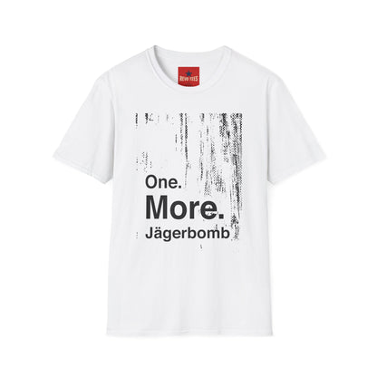 One More Jaegerbomb - Unisex Softstyle T-Shirt