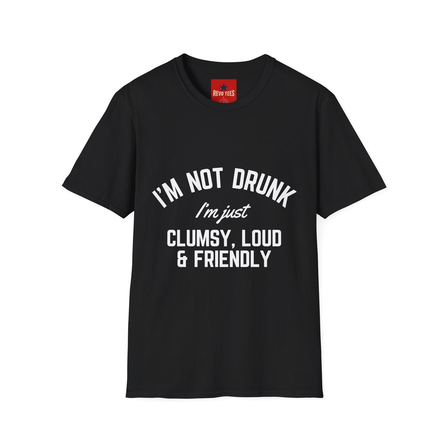 I'm Not Drunk - Unisex Softstyle T-Shirt