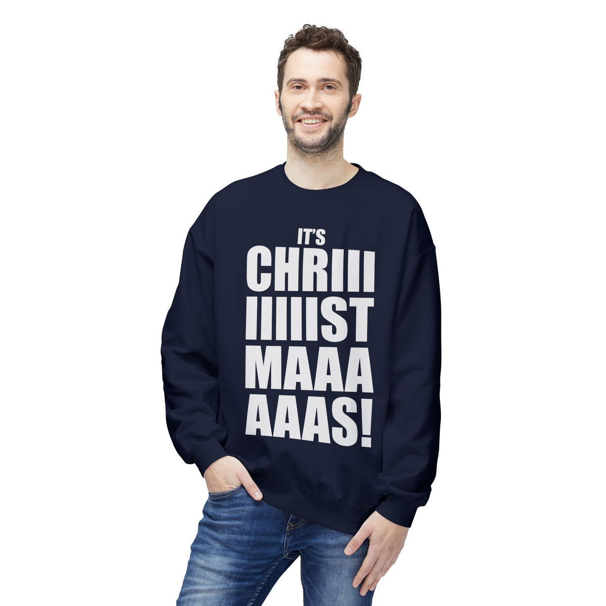 Christmas Shoutout Crewneck Sweatshirt — "It's Chriiistmaaaaas!" Holiday Graphic