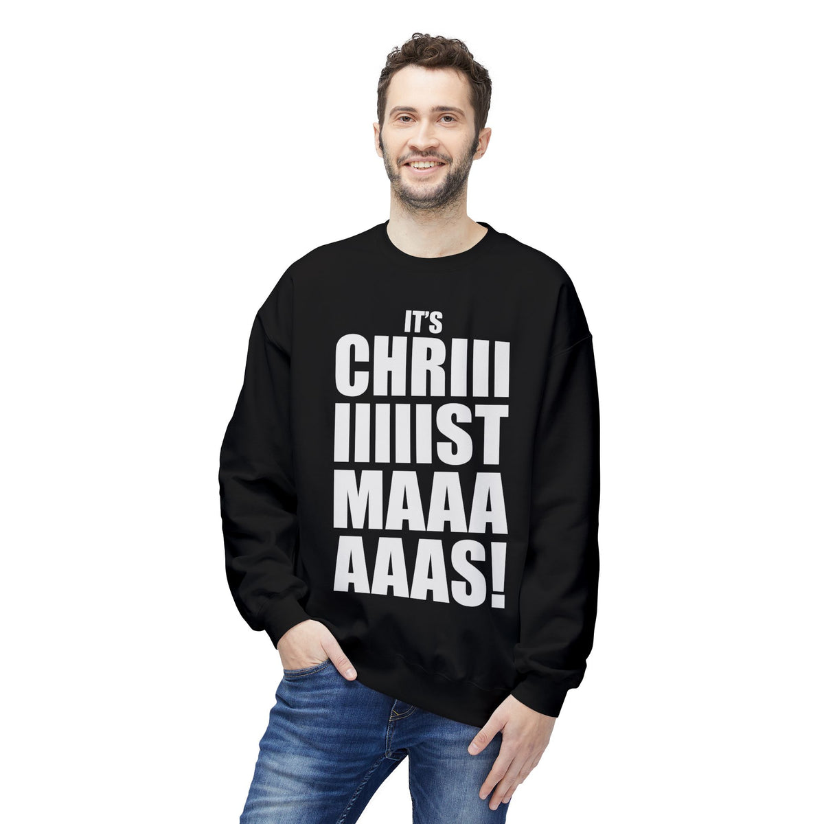 Christmas Shoutout Crewneck Sweatshirt — "It's Chriiistmaaaaas!" Holiday Graphic