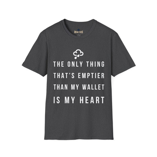 Revotees Emptier Than My Wallet Unisex Softstyle T-Shirt