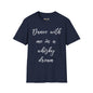 Revotees Dance with Me in a Whisky Dream Unisex Softstyle T-Shirt - alternate view 8