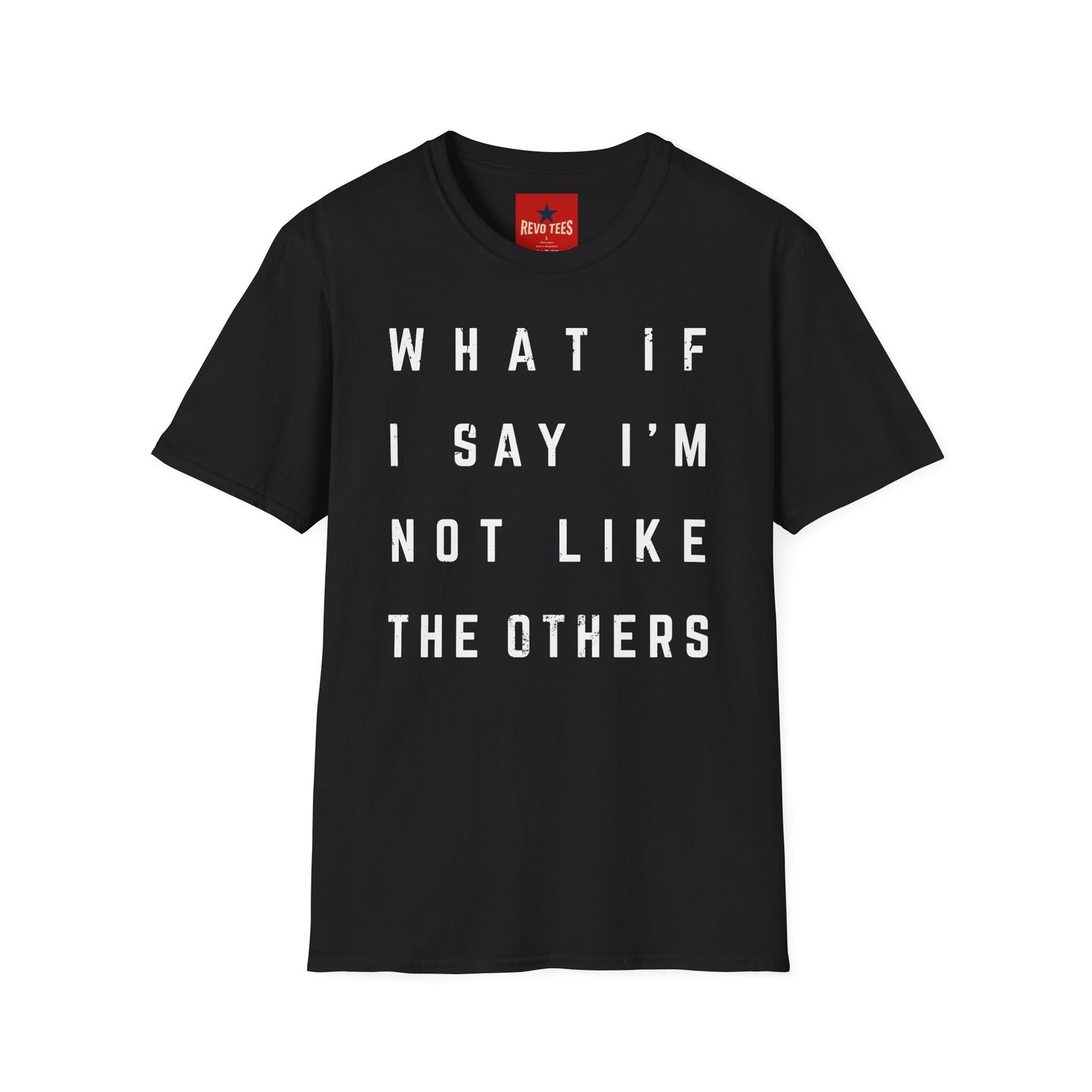 Not Like The Others - Softstyle T-Shirt