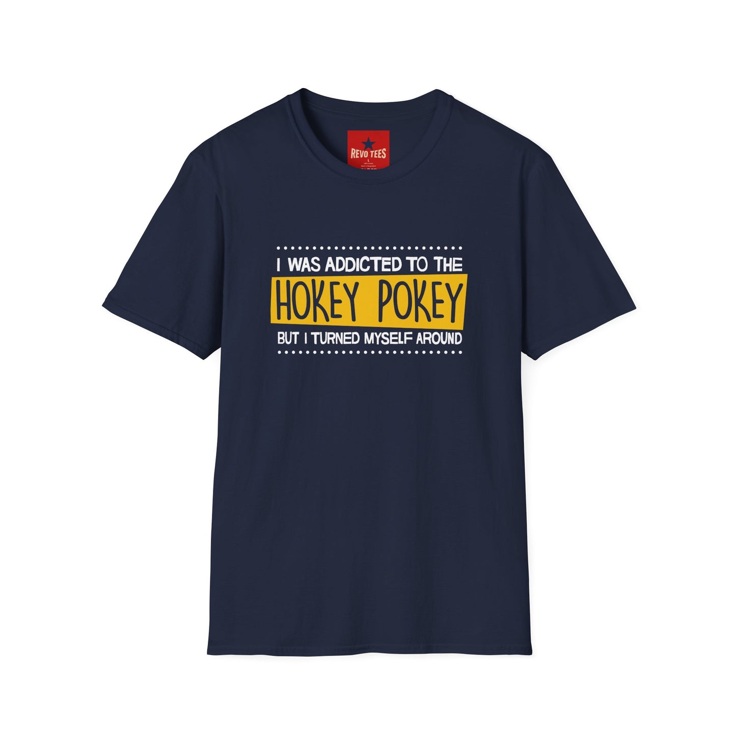 Hokey Pokey Funny T-Shirt — "I Was Addicted to the Hokey Pokey" Graphic Tee