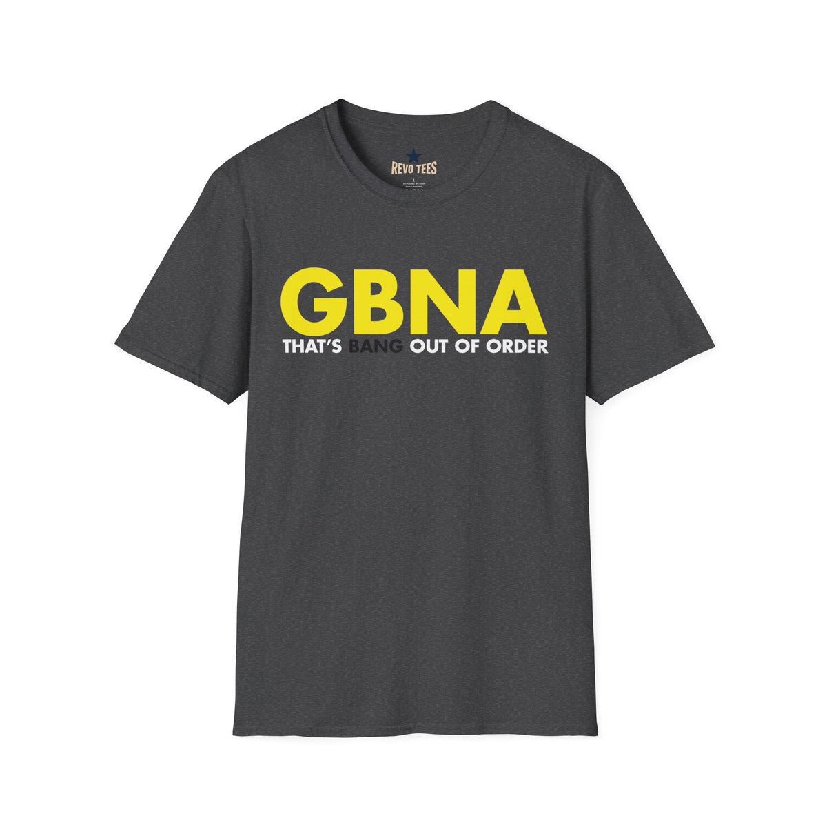 Revotees Gbna That S Bang Out of Order Retro Bold Graphic T-Shirt - alternate view 3