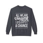 "All We Are Saying Is Give Sprouts a Chance" Cozy Vegan Humor Crewneck Sweatshirt