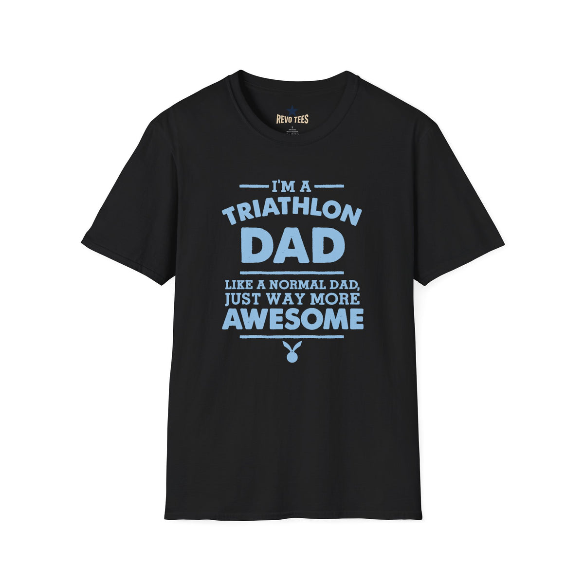 Revotees Triathlon Dad Im a Triathlon Dad Like a Normal Dad Just Way More Awesome T-Shirt - alternate view 2