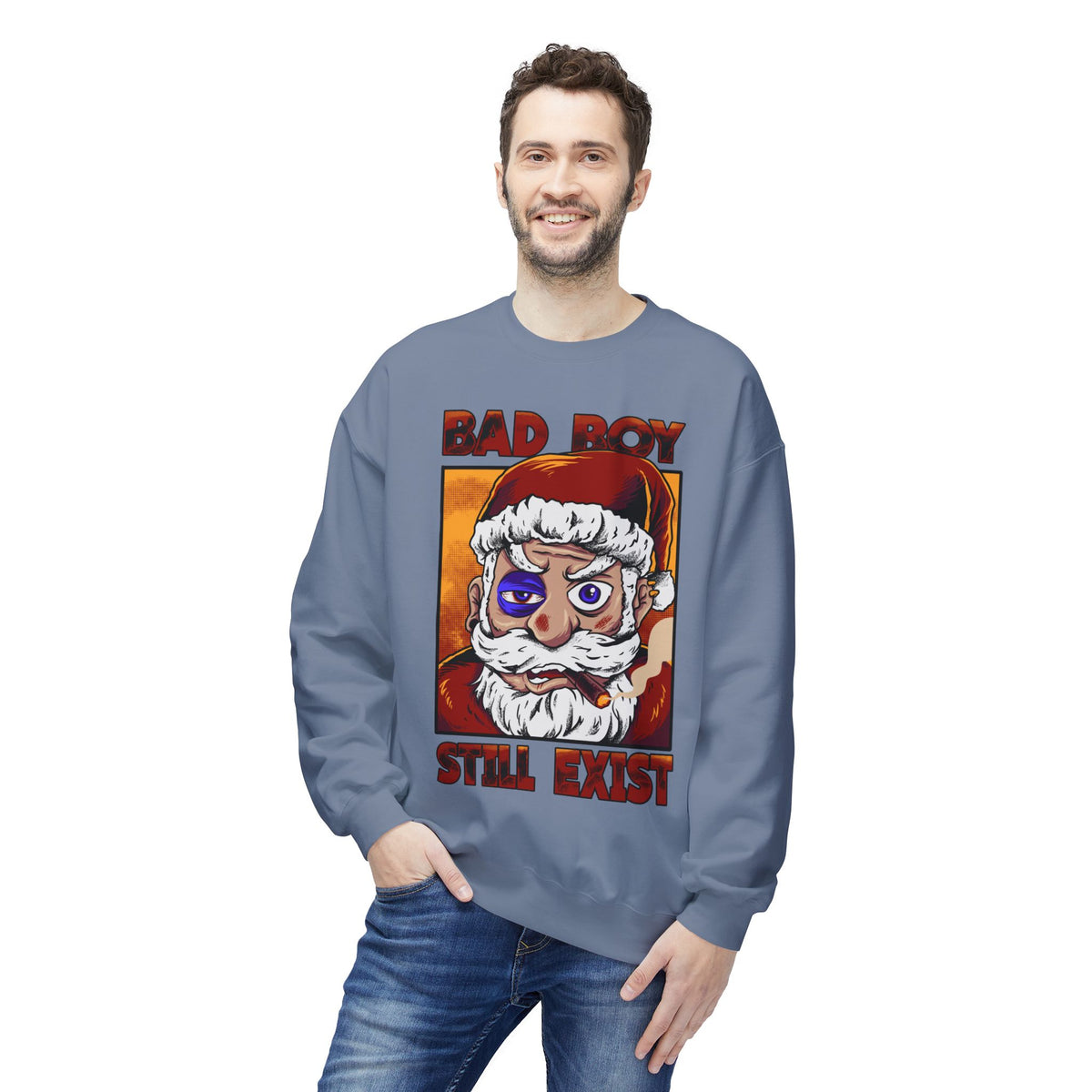 Bad Boy Santa — 'Bad Boy Still Exist' Christmas Crewneck Sweatshirt