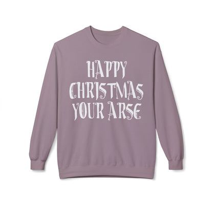 Funny Christmas Crewneck Sweatshirt — "Happy Christmas Your Arse" Holiday Sweater
