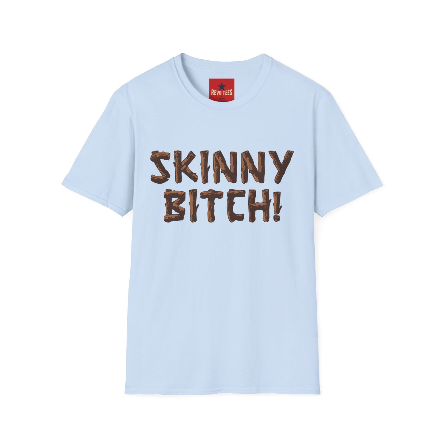 Skinny Bitch! Graphic T-Shirt — Bold Chocolate-Drip Lettering Tee
