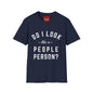 Do I Look Like A People Person - Unisex Softstyle T-Shirt