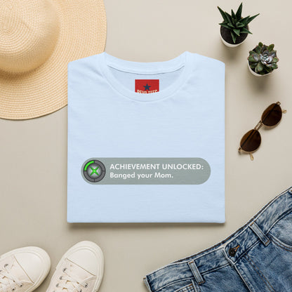 T-Shirt — "Achievement Unlocked: Banged Your Mom" Gamer Humor Tee
