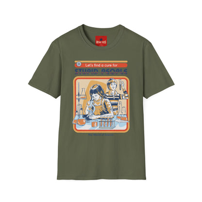 Retro Science Tee — "Let's Find a Cure for Stupid People" Graphic T-Shirt